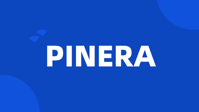 PINERA