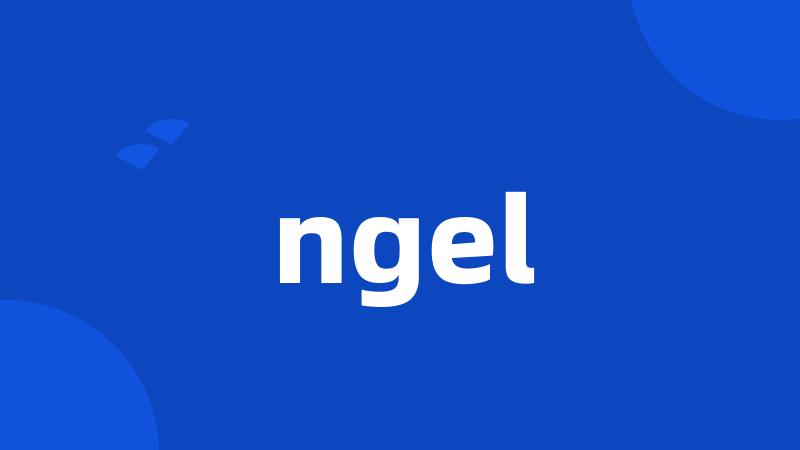 ngel