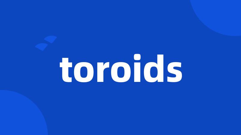 toroids