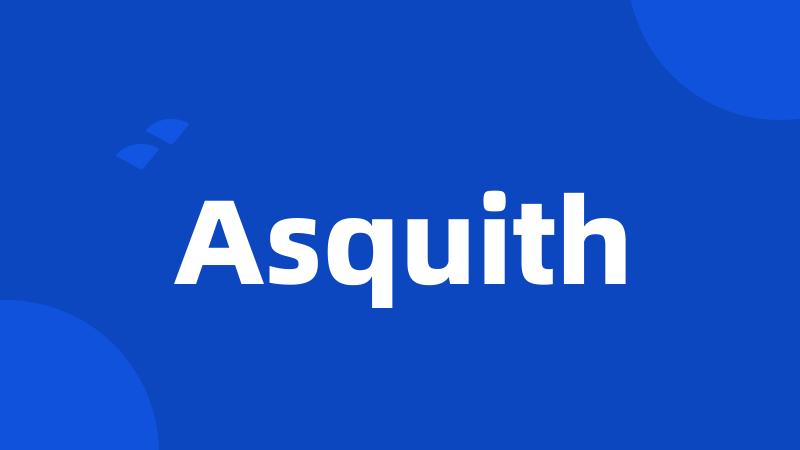 Asquith