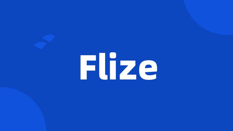 Flize