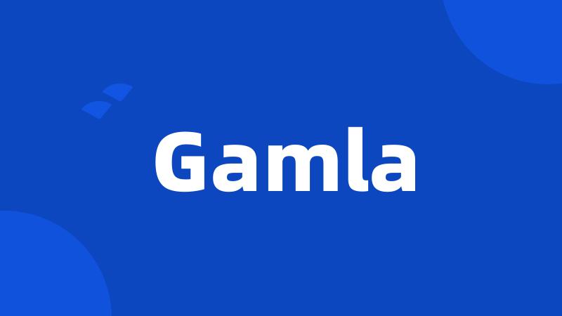 Gamla