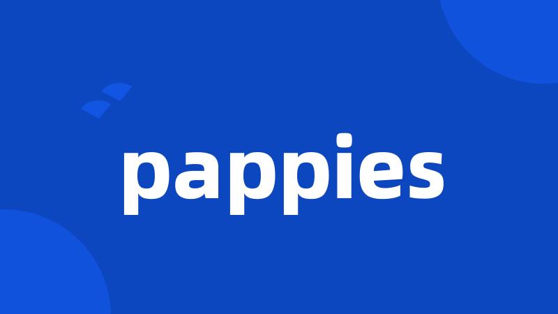 pappies
