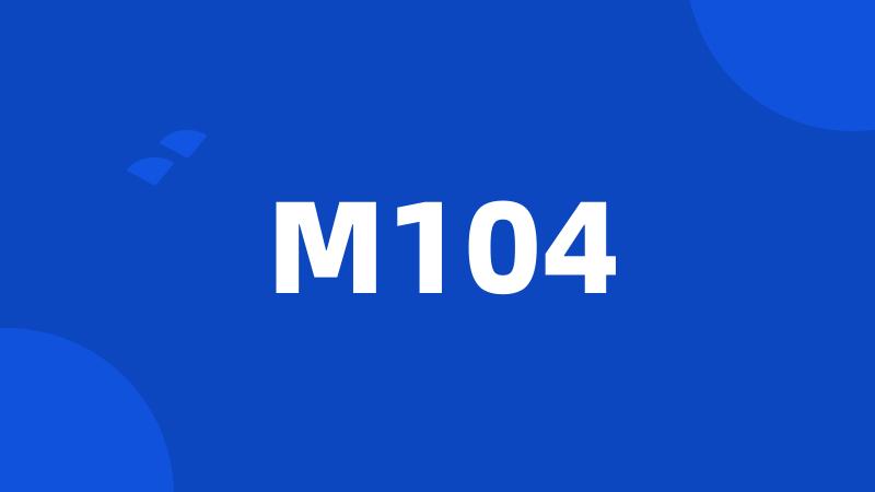 M104