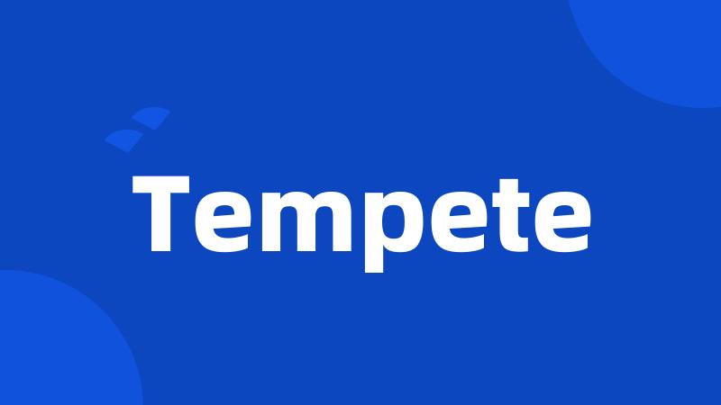 Tempete