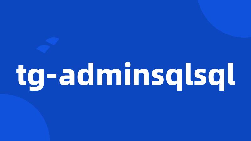 tg-adminsqlsql