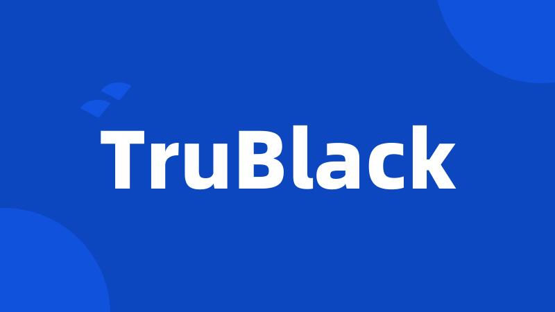 TruBlack