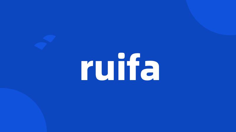 ruifa