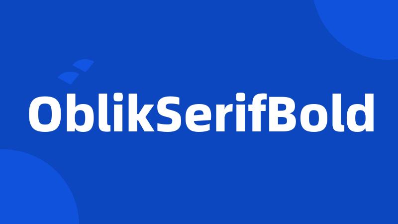 OblikSerifBold