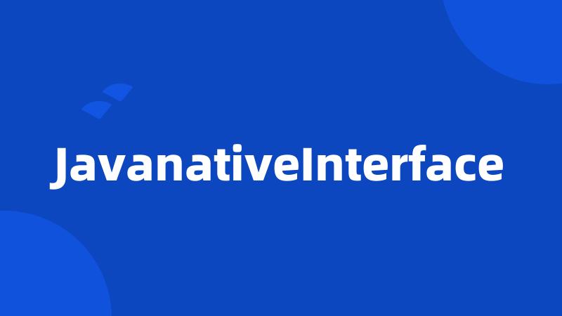 JavanativeInterface