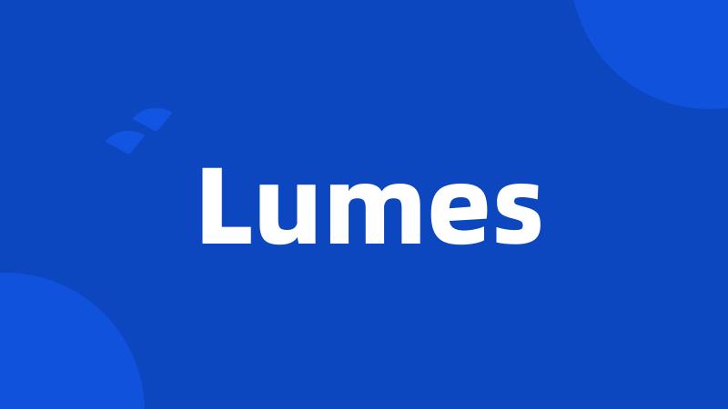 Lumes