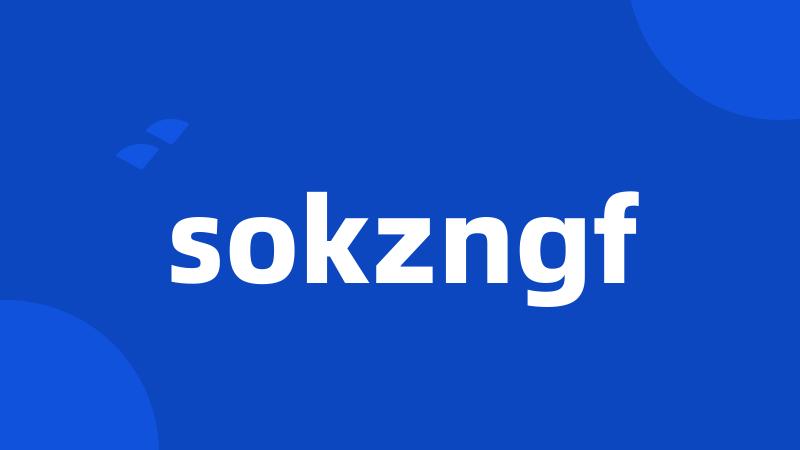 sokzngf