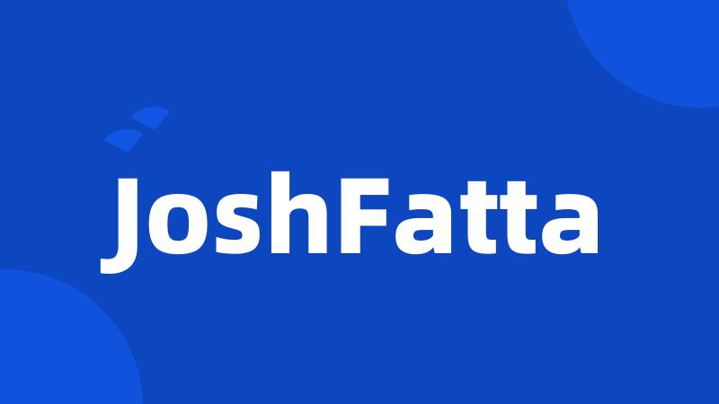 JoshFatta