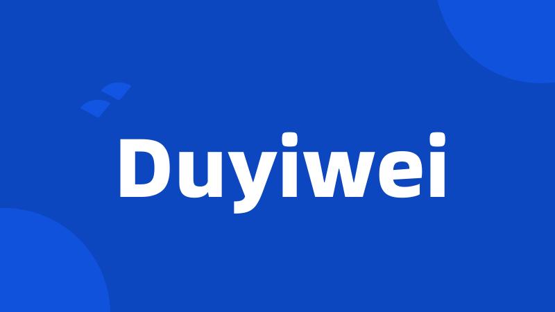 Duyiwei