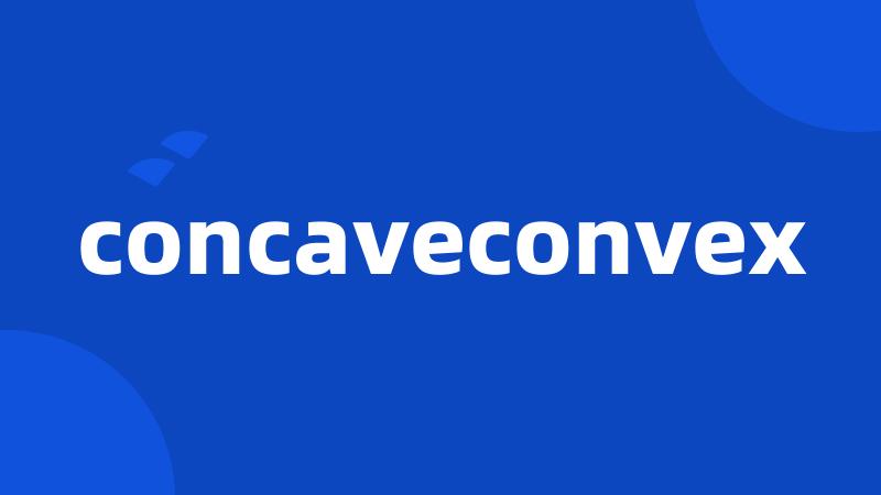 concaveconvex