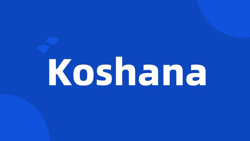 Koshana