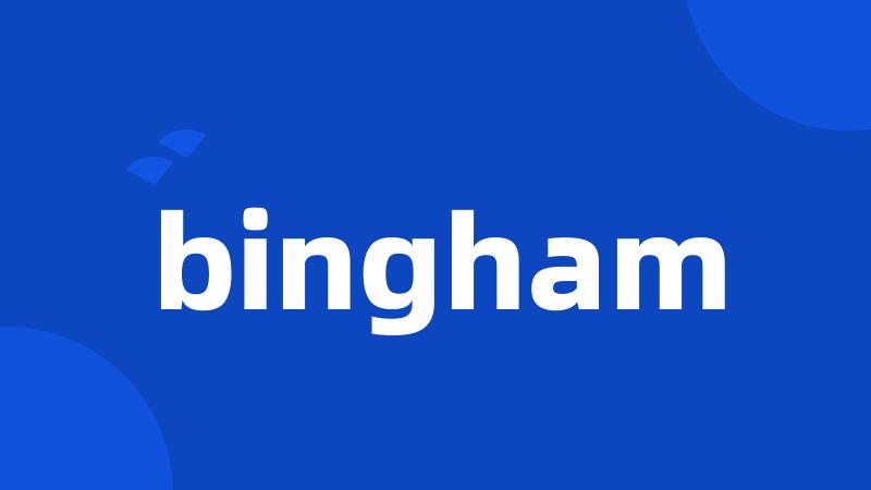 bingham