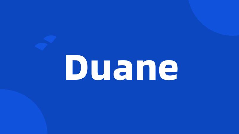 Duane