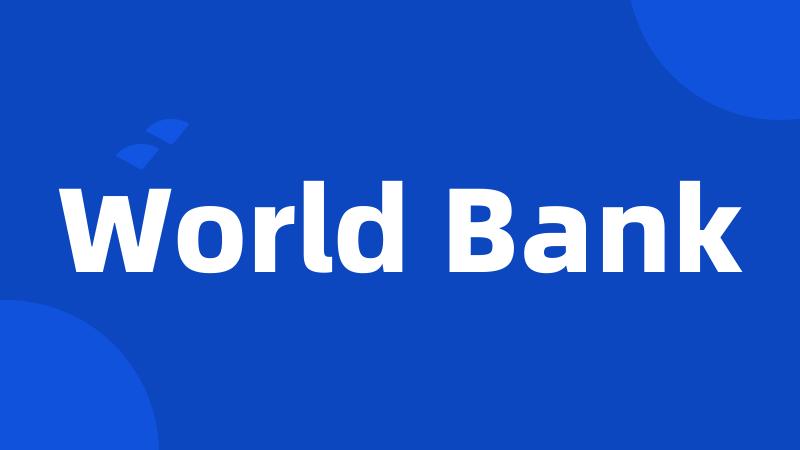 World Bank