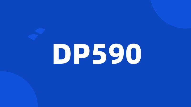 DP590