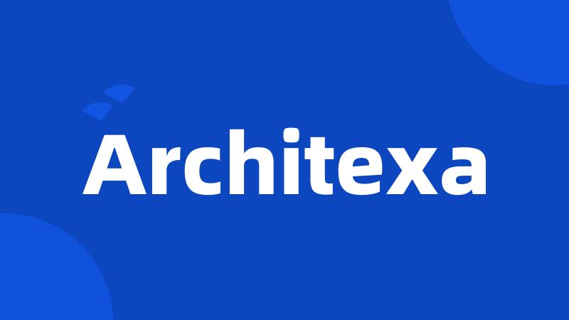 Architexa