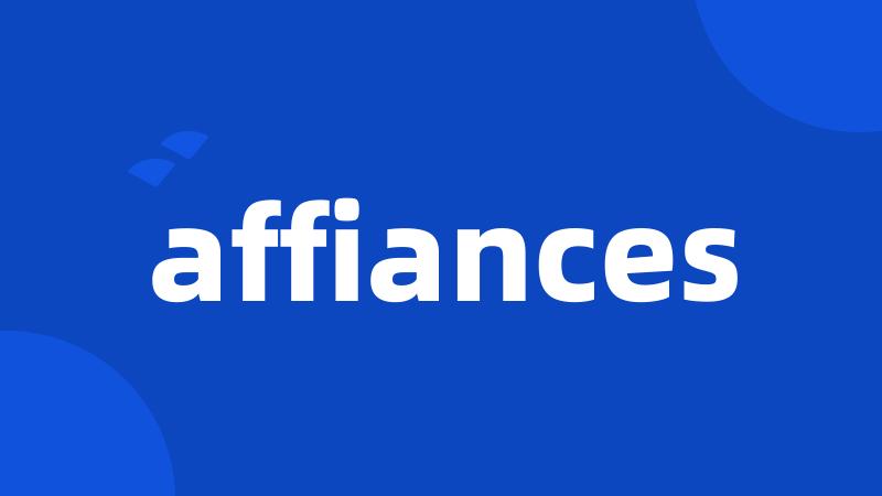 affiances