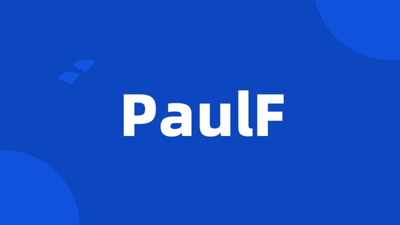 PaulF