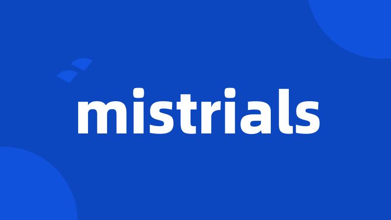 mistrials