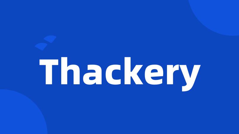 Thackery