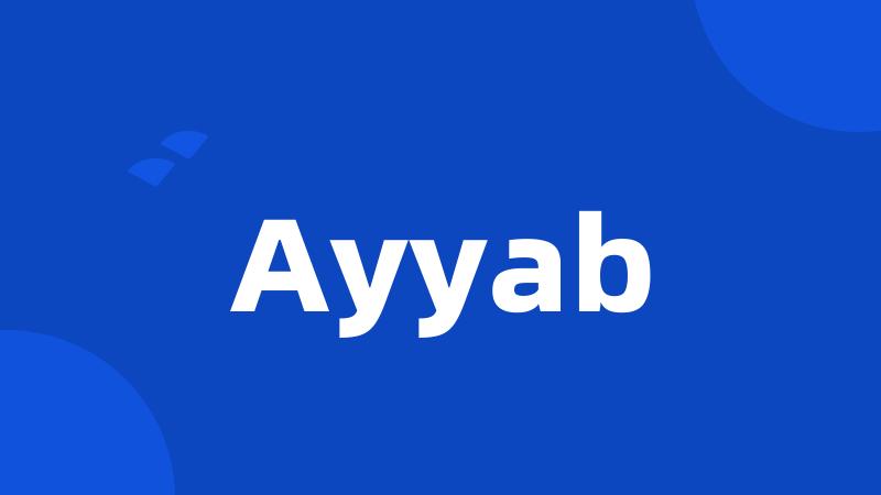 Ayyab