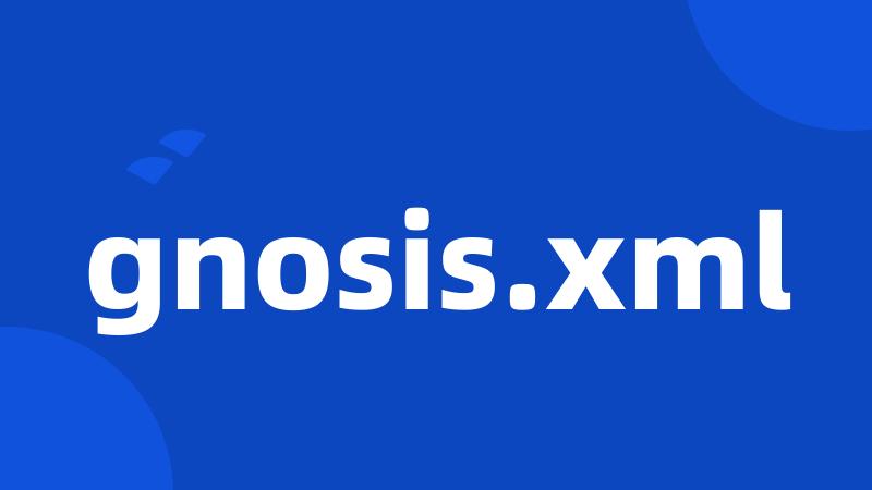 gnosis.xml