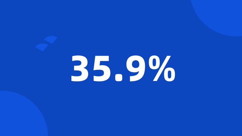 35.9%