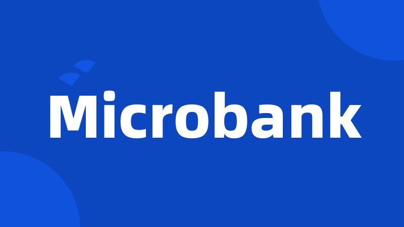 Microbank