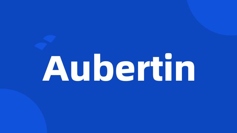 Aubertin