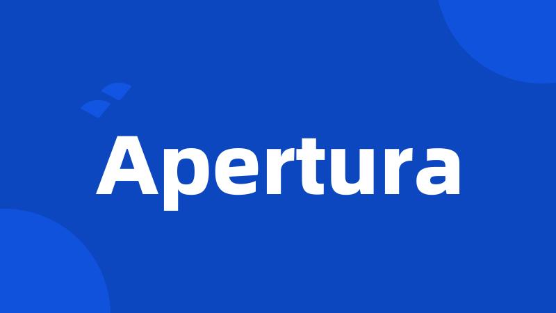 Apertura