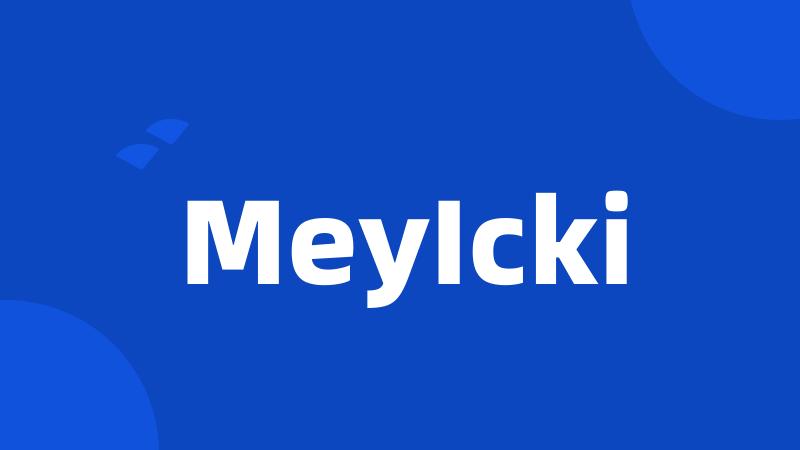 MeyIcki