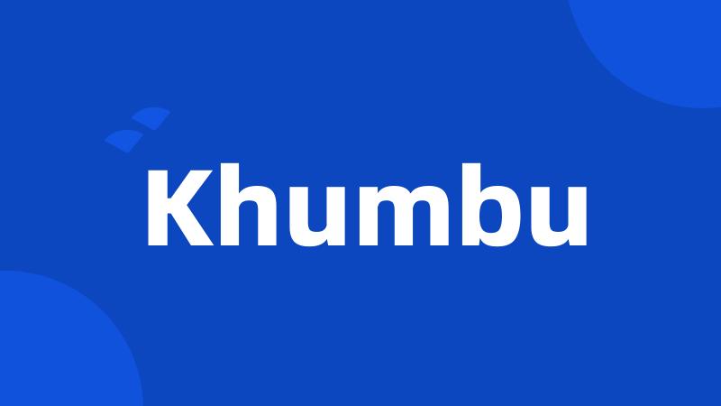 Khumbu