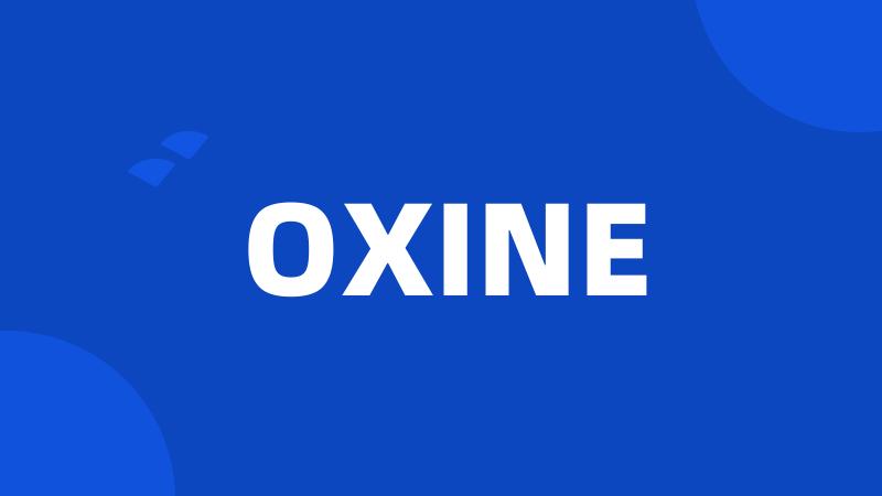 OXINE