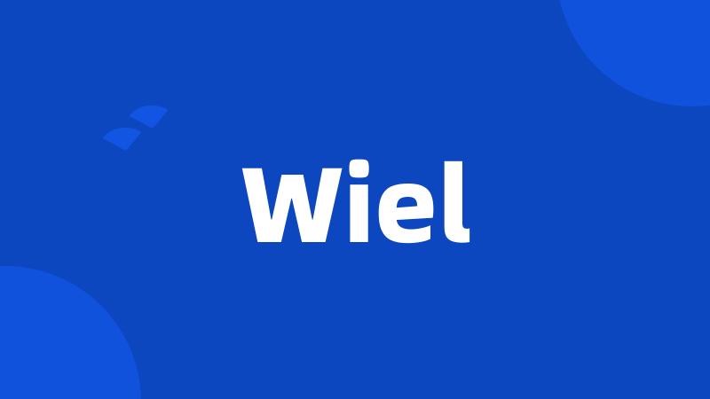 Wiel