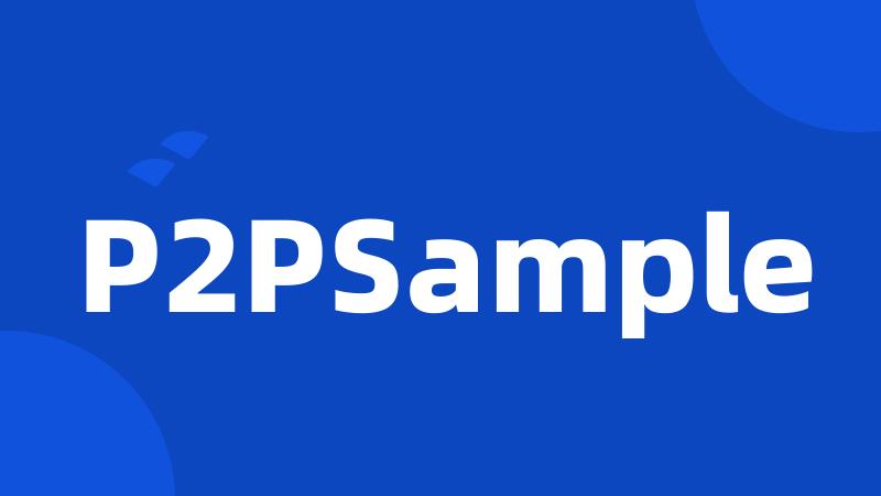 P2PSample