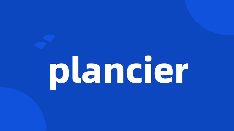 plancier