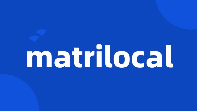 matrilocal