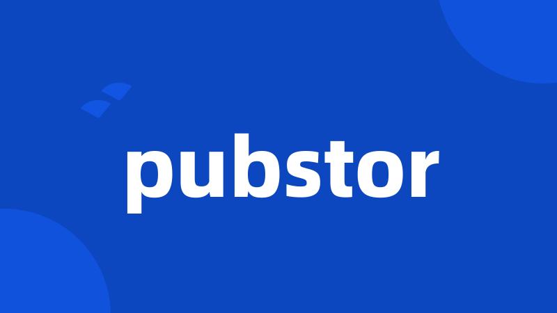 pubstor