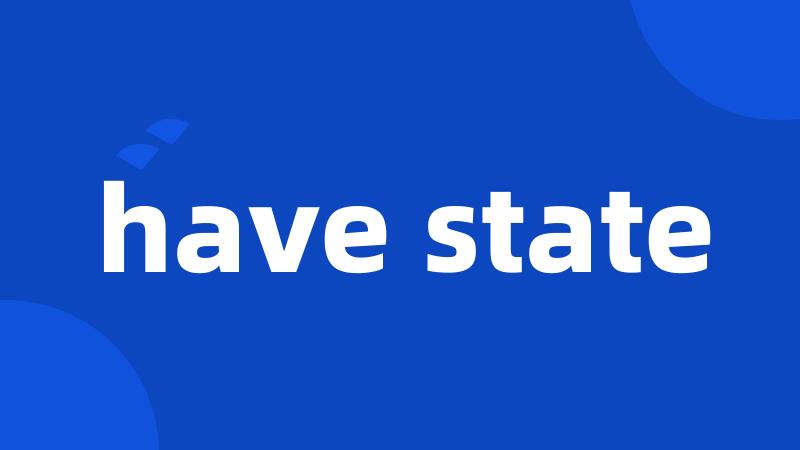 have state