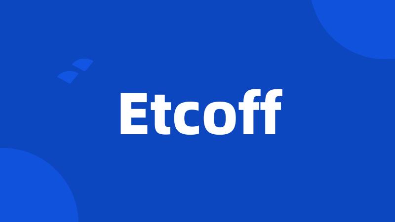 Etcoff