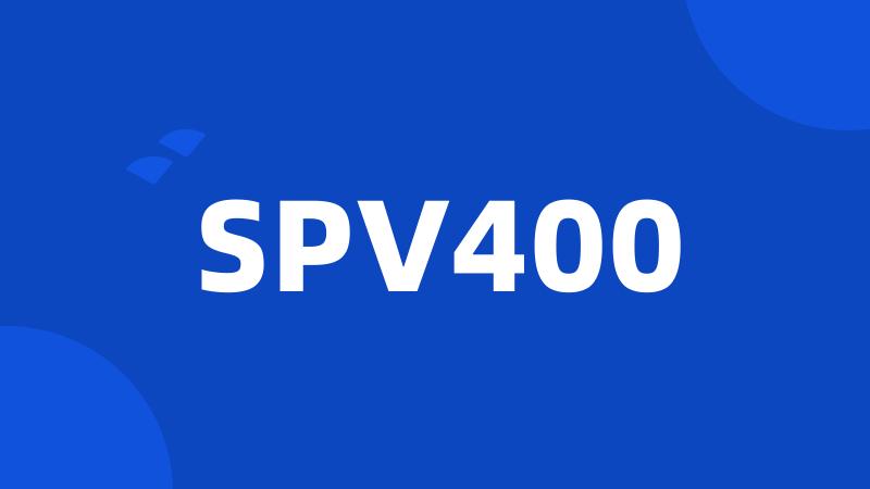 SPV400