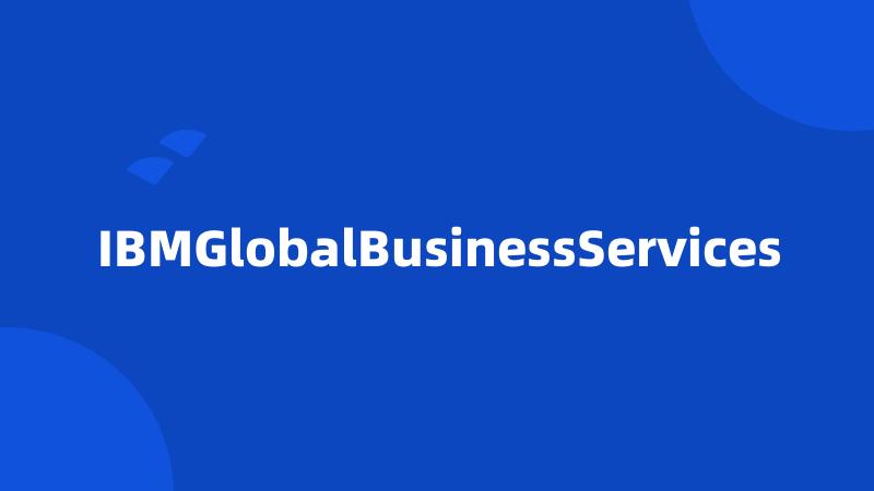 IBMGlobalBusinessServices