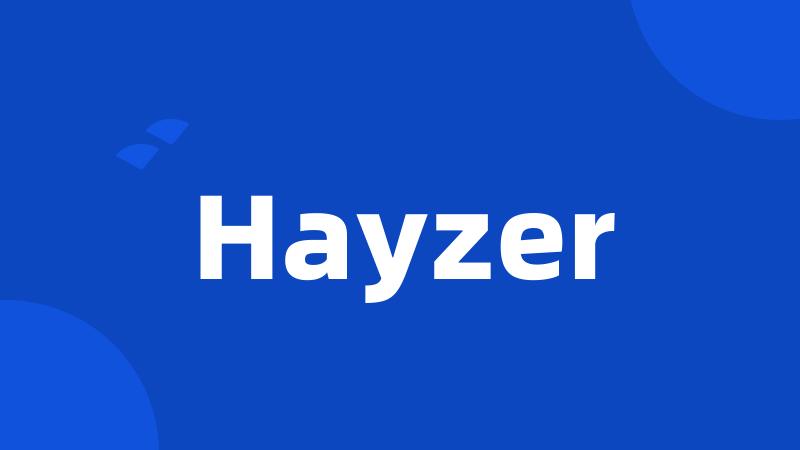 Hayzer