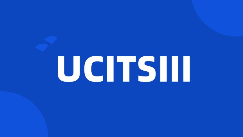 UCITSIII