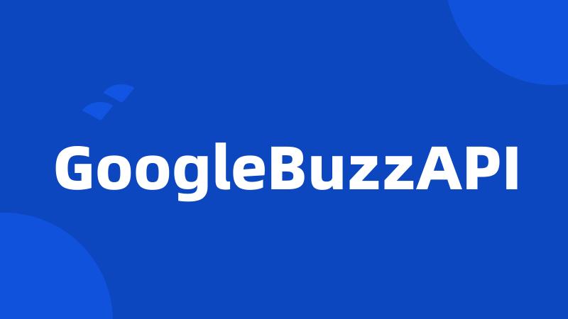 GoogleBuzzAPI